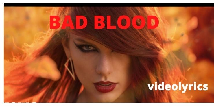 Bad blood lyrics