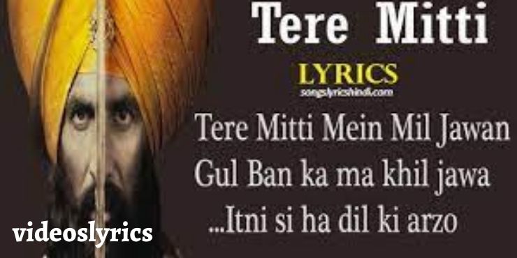 Teri mitti song lyrics in english by Videoslyrics