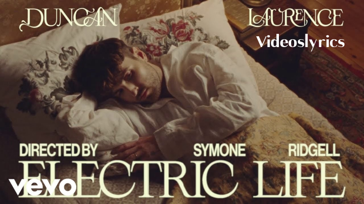 Electric Life Lyrics - Duncan Laurence | 2022
