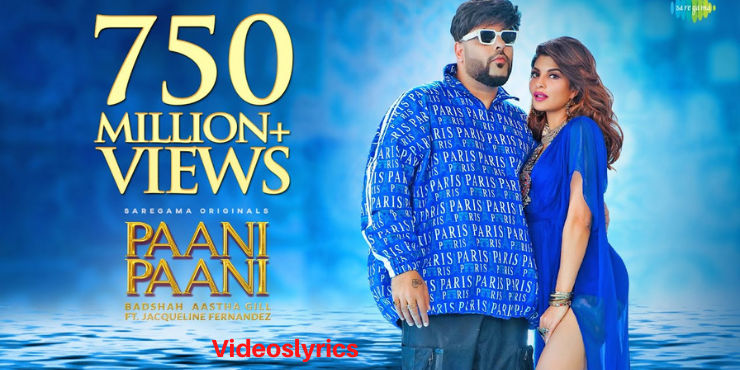 Paani Paani Lyrics | Badshah & Aastha Gill | Trending Song