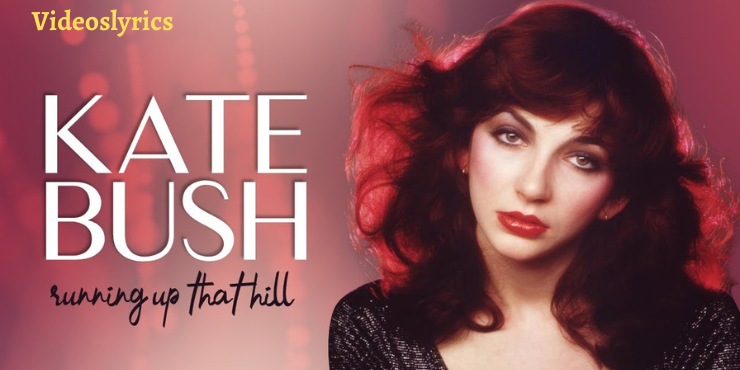 Running Up That Hill Song Lyrics (A Deal With God) - Kate Bush