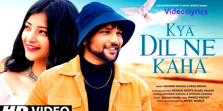 Kya Dil Ne Kaha Lyrics In English New Version Song Lyrics Videoslyrics