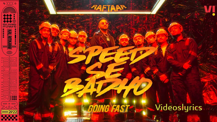 Speed Se Badho Song Lyrics in English | RAFTAAR' New Song