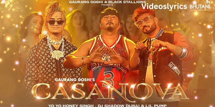 Casanova Song Lyrics | Yo Yo Honey Singh & Lil Pump