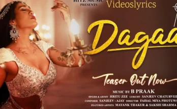 Dagaa Lyrics - Hritu Zee | Mayank Thakur & Sakshi Sharma