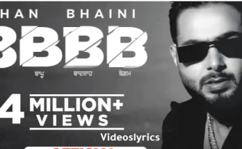 BBBB Song Lyrics - Khan Bhaini | Syco Style | Latest Punjabi Songs
