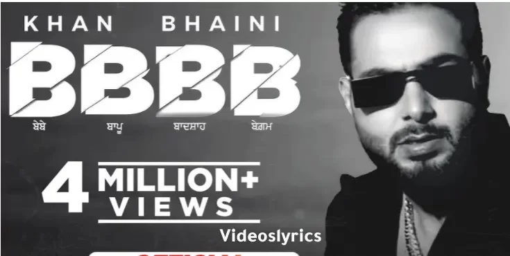 BBBB Song Lyrics - Khan Bhaini | Syco Style | Latest Punjabi Songs