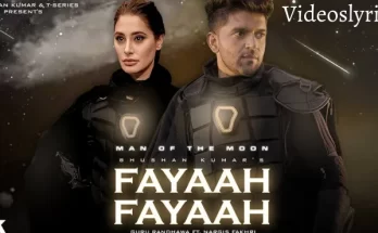 Fayaah Fayaah Lyrics - Guru Randhawa & Nargis Fakhri | Man of The Moon