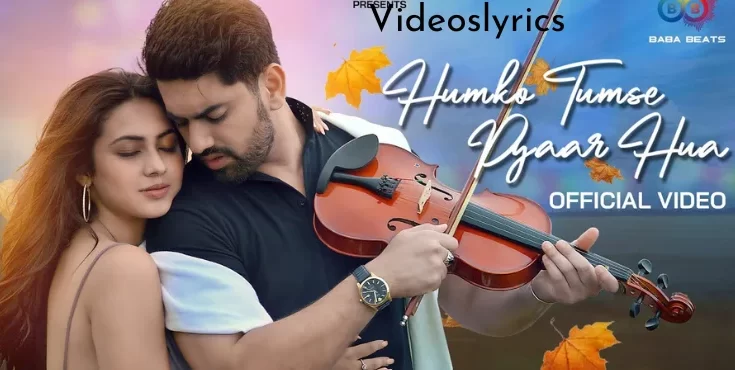 Humko Tumse Pyaar Hua Lyrics in English | Zain Imam & Reem Sameer | Soham Naik