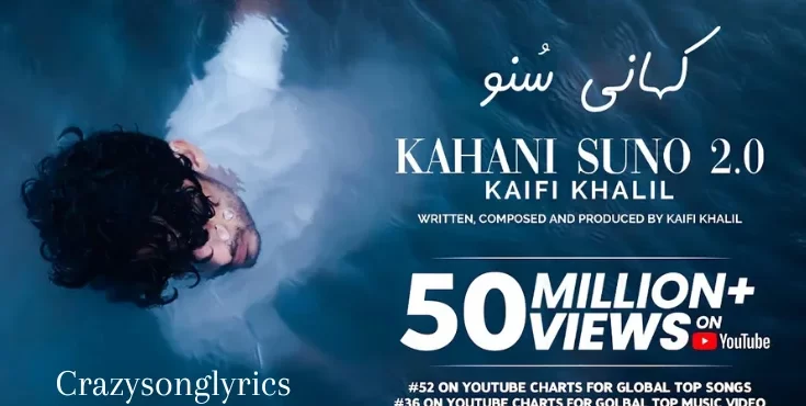 Kahani Suno 2.0 Song Lyrics in English by Kaifi Khalil | Latest Hindi Song 2022